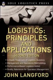 Logistics: Principles and Applications, 2nd Ed. (McGraw-Hill Logistics Series)