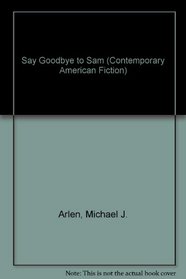 Say Goodbye to Sam