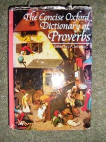 The Concise Oxford dictionary of proverbs (The Oxford library of words & phrases)