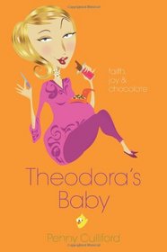 Theodora's Baby (Theodora, Bk 3)