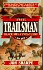 Black Mesa Treachery (The Trailsman, No 167)