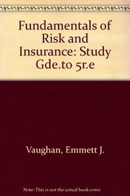Fundamentals of Risk and Insurance: Study Gde.to 5r.e