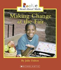 Making Change at the Fair (Rookie Read-About Math)