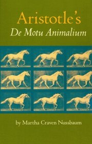 Aristotle's De Motu Animalium: Text With Translation, Commentary, and Interpretive Essays