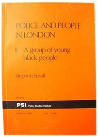 Police and People in London: A Group of Young Black People v. 2