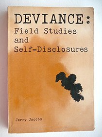 Deviance: field studies and self-disclosures