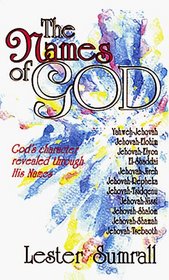 The Names of God: God's Character Revealed Through His Names
