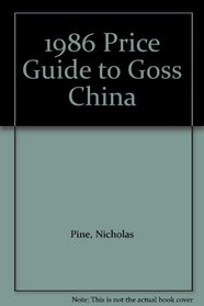 1986 Price Guide to Goss China