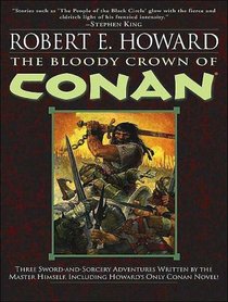 The Bloody Crown of Conan (Conan of Cimmeria)