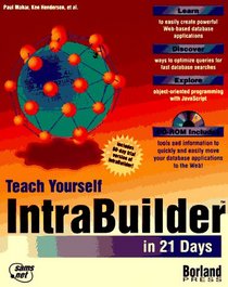 Teach Yourself Intrabuilder in 21 Days (Teach Yourself Series)