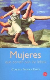 Mujeres Que Corren Con los Lobos: Bolsillo (Spanish Edition)