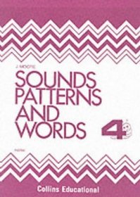 Sounds, Patterns and Words: Bk.4 (Sounds, patterns & words)