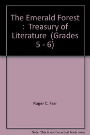 The Emerald Forest (Student Book) (Treasury of Literature Grades 5 - 6)