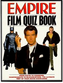 Empire Film Quiz Book: From Cults to Comedies...