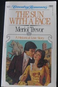 The Sun with a Face (Coventry Romance, No 161)