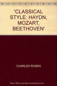 CLASSICAL STYLE: HAYDN, MOZART, BEETHOVEN