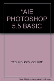 *AIE PHOTOSHOP 5.5 BASIC