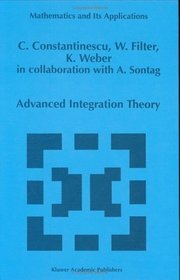 Advanced Integration Theory (Mathematics and Its Applications)