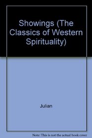 Julian of Norwich: Showings (The Classics of Western Spirituality Series)