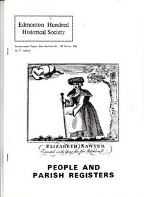 People and Parish Registers (Occasional papers : new series / Edmonton Hundred Historical Society)