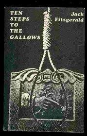 Ten steps to the gallows