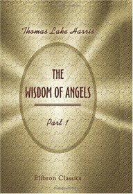 The Wisdom of Angels: Part 1