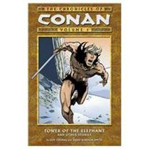 The Chronicles of Conan, Vol. 1: Tower of the Elephant and Other Stories