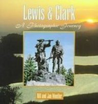 Lewis & Clark: A Photographic Journey