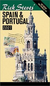 Rick Steves' Spain and Portugal 2001 (Rick Steves' Spain  Portugal)