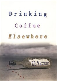 Drinking Coffee Elsewhere (Alex Awards (Awards))