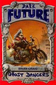Dark Future: Ghost Dancers