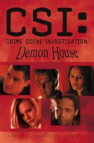 CSI: Crime Scene Investigation: Demon House (CSI, Graphic Novel, Bk 3)