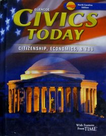 Civics Today Citizenship, Economics, & You North Carolina Edition