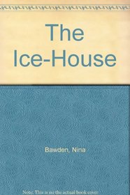 THE ICE-HOUSE.