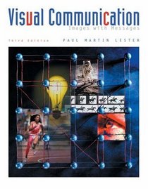 Visual Communication : Images with Messages (with InfoTrac)