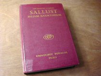 Gaii Sallusti Crispi Bellum Iugurthinum (The Jugurtha); (The Palatine classics) (Latin Edition)