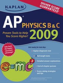Kaplan AP Physics B & C 2009 (Kaplan Ap Physics B and C)