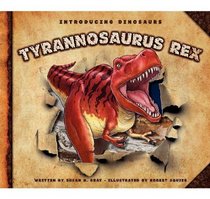 Tyrannosaurus Rex (Introducing Dinosaurs)