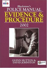 Evidence and Procedure 2002 (Blackstone's Police Manuals)