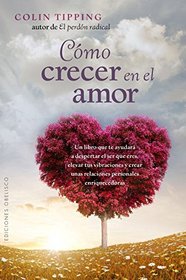 Como crecer en el amor (Spanish Edition)