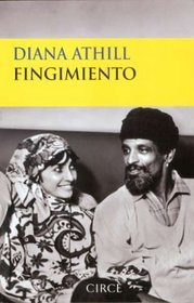 Fingimiento/ Pretending: Una Historia Real (Spanish Edition)