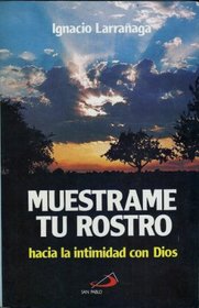 Muestrame Tu Rostro (Spanish Edition)