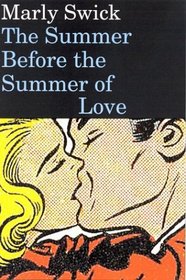 The Summer Before the Summer of Love: Stories