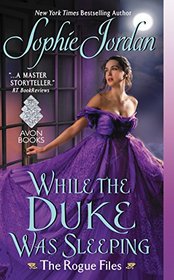 While the Duke Was Sleeping (Rogue Files, Bk 1)