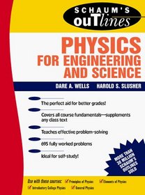 Schaum's Outline of Theory and Problems of Physics for Engineering and Science (Schaum's outline series)