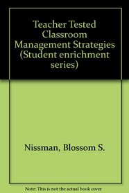 Teacher Tested Classroom Management Strategies