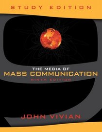 The Media of Mass Communication, Study Edition (9th Edition)