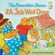 The Berenstain Bears and a Job Well Done (Berenstain Bears)