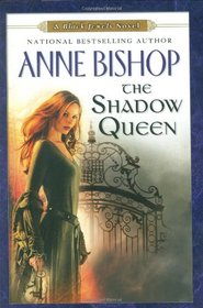 The Shadow Queen (Black Jewels, Bk 7)