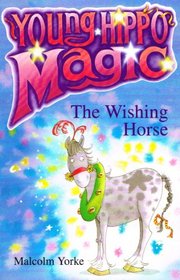The Wishing Horse (Young Hippo Magic)